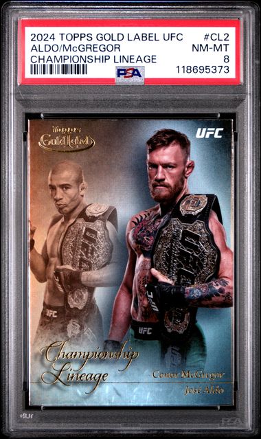 2024 TOPPS GOLD LABEL UFC CHAMPIONSHIP LINEAGE #CL2 ALDO/McGREGOR PSA 8