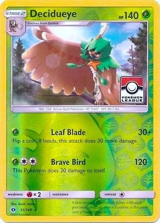Decidueye 011/149  - Reverse Holofoil League & Championship Cards - Promo