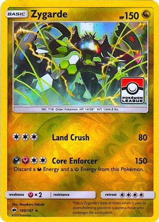 Zygarde 100/147  - Reverse Holofoil League & Championship Cards - Promo