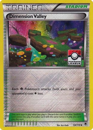 Dimension Valley 093/119  - Reverse Holofoil League & Championship Cards - Promo