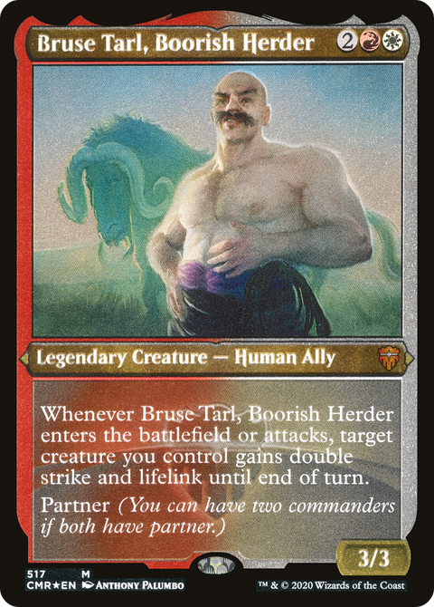 Bruse Tarl, Boorish Herder (Foil Etched) (CMR-517) - Commander Legends Etched Foil
