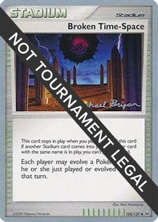 Broken Time-Space - 2010 (Mychael Bryan) 104  World Championship Decks - Uncommon