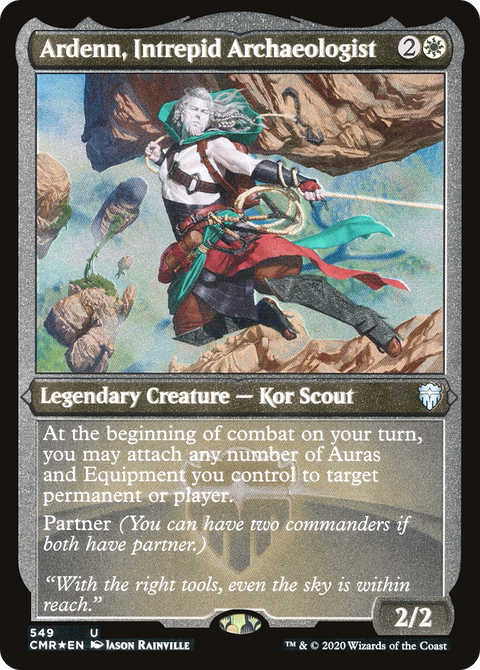 Ardenn, Intrepid Archaeologist (Foil Etched) (CMR-549) - Commander Legends Etched Foil