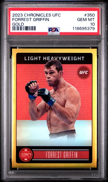 2023 PANINI CHRONICLES UFC #350 FORREST GRIFFIN GOLD PSA 10