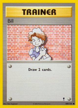Bill 108/110  - Reverse Holofoil Legendary Collection - Common