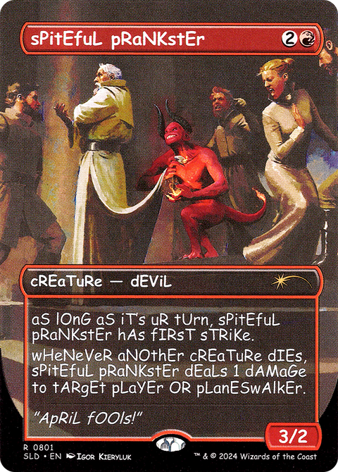 sPitEfuL pRaNKstEr (SLD-801) - Secret Lair Drop (Borderless) Foil
