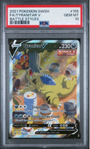 PSA 10 #155 TYRANITAR V/ FA BATTLE STYLES