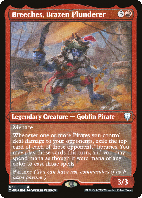 Breeches, Brazen Plunderer (Foil Etched) (CMR-571) - Commander Legends Etched Foil